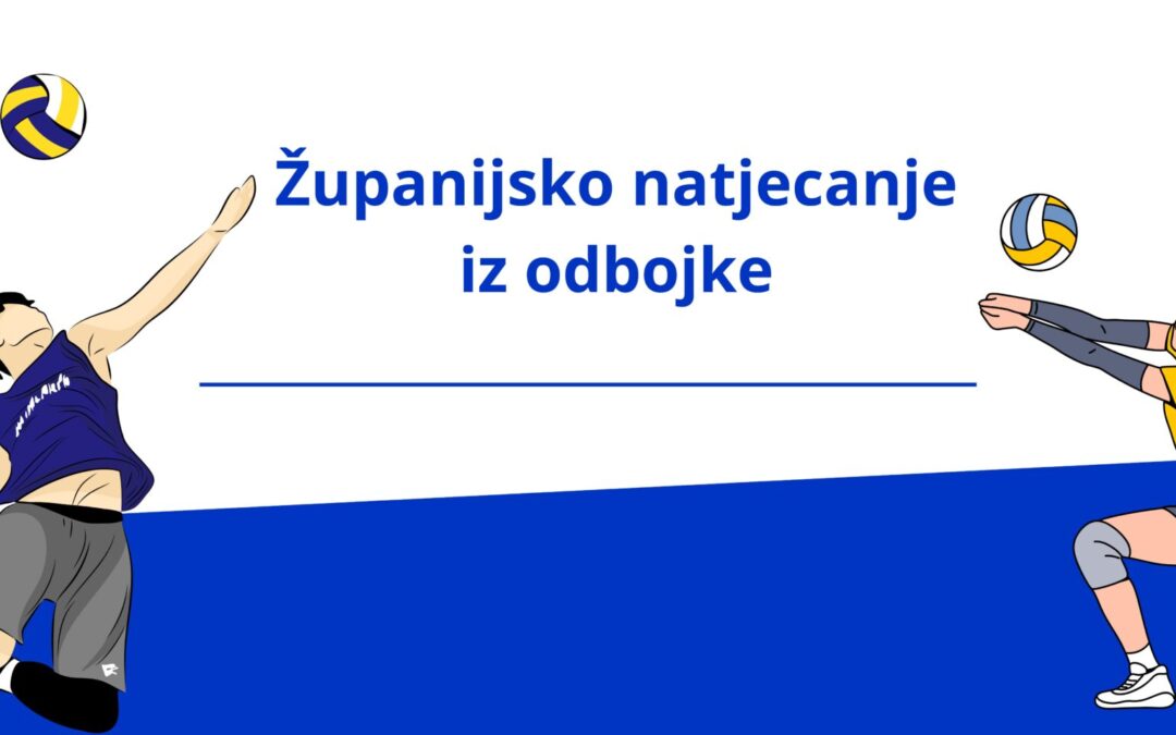 Županijsko natjecanje iz odbojke šk.god. 2025./26.